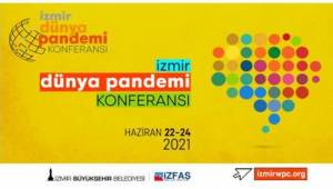 ''Dünya Pandemi Konferansı'' İzmir'de yapılacak
