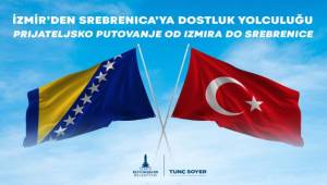 Başkan Soyer, Bosna'ya gidiyor