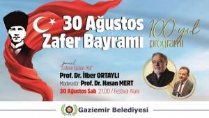 İlber Ortaylı, Gaziemir’de büyük zaferi anlatacak