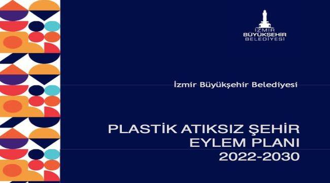 İzmir 2030’a kadar Plastik Atıksız Şehir olacak