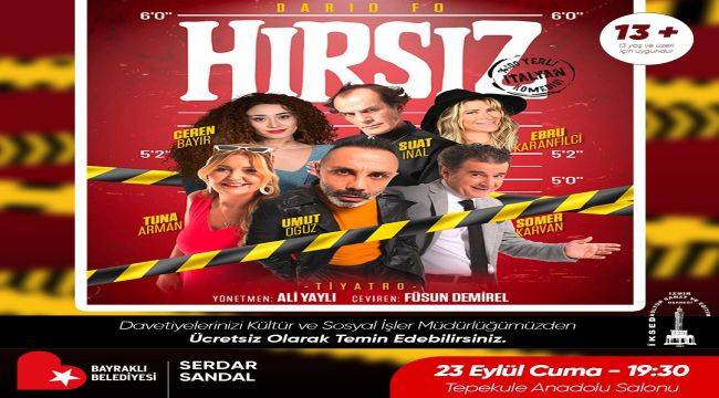 ''Hırsız'' Bayraklı'da sahnelenecek 