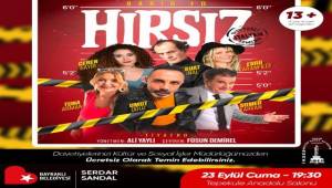 ''Hırsız'' Bayraklı'da sahnelenecek 