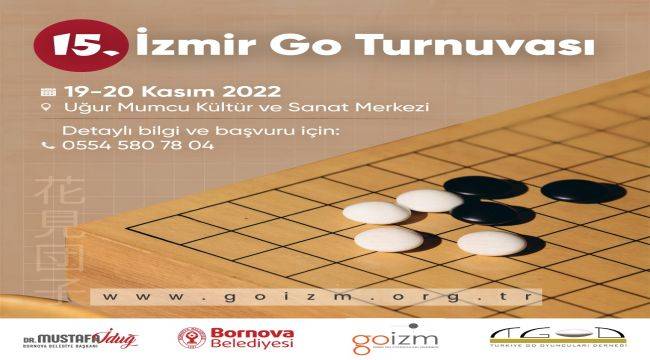 15. İzmir Go turnuvası heyecanı başlıyor 