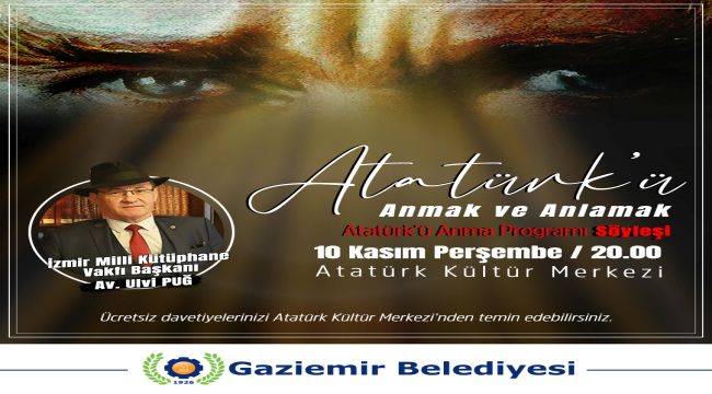 Atatürk ölümünün 84. yılında Gaziemir’de de anılacak 