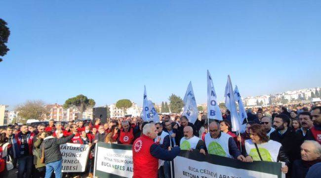 “Eski Buca Cezaevi alanında ranta izin vermeyeceğiz!” 