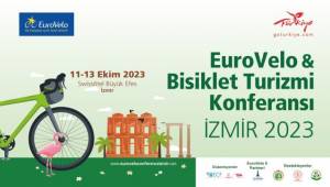 EuroVelo Bisikletli Turizm Konferansı İzmir’de toplanıyor 