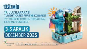 Turizm dünyası İzmir'de bir araya geliyor